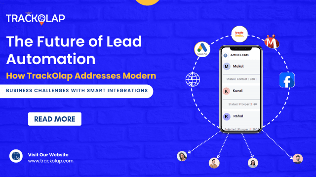The Future of Lead Automation: How TrackOlap Addresses Modern Business Challenges with Smart Integrations
